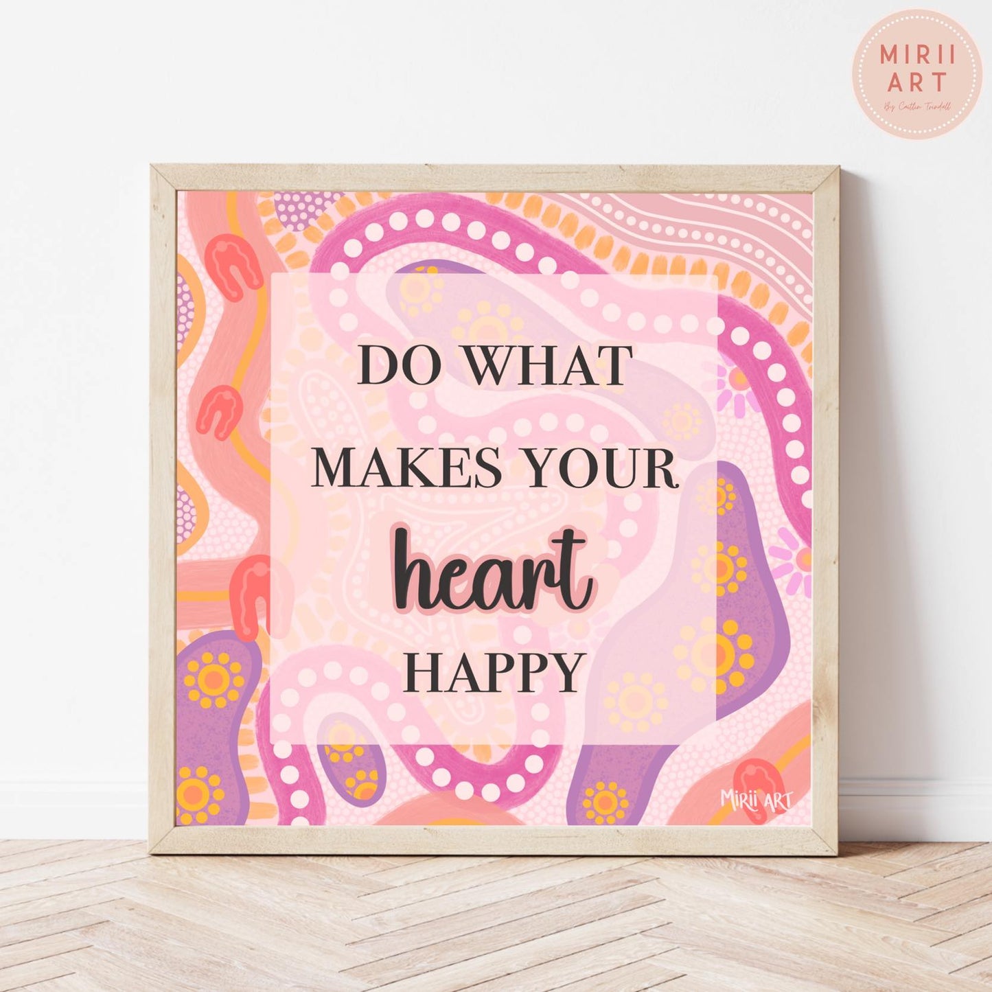 Do What Makes Your Heart Happy