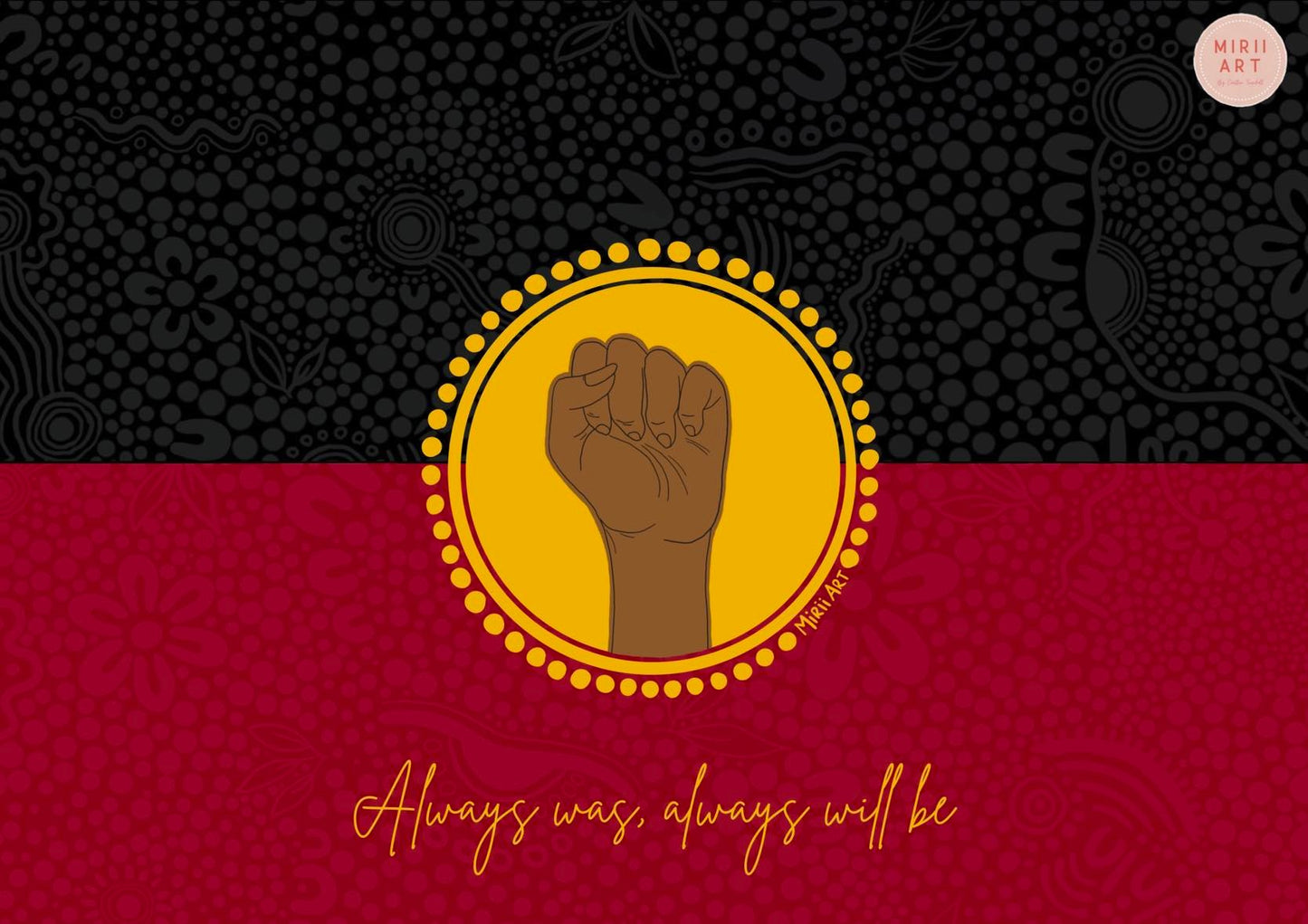 Always Was, Always Will Be (Print)